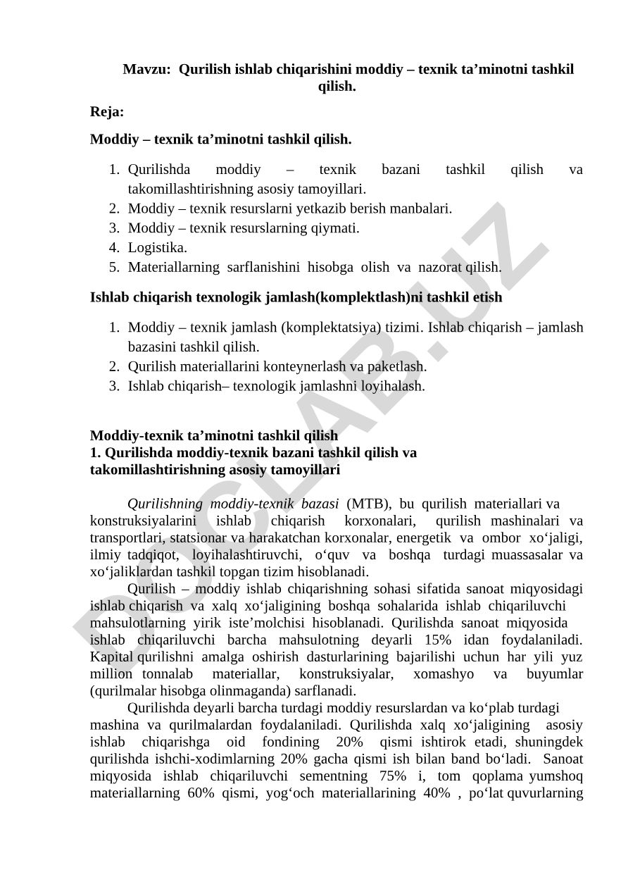 Qurilish ishlab chiqarishini moddiy – texnik ta’minotni tashkil qilish