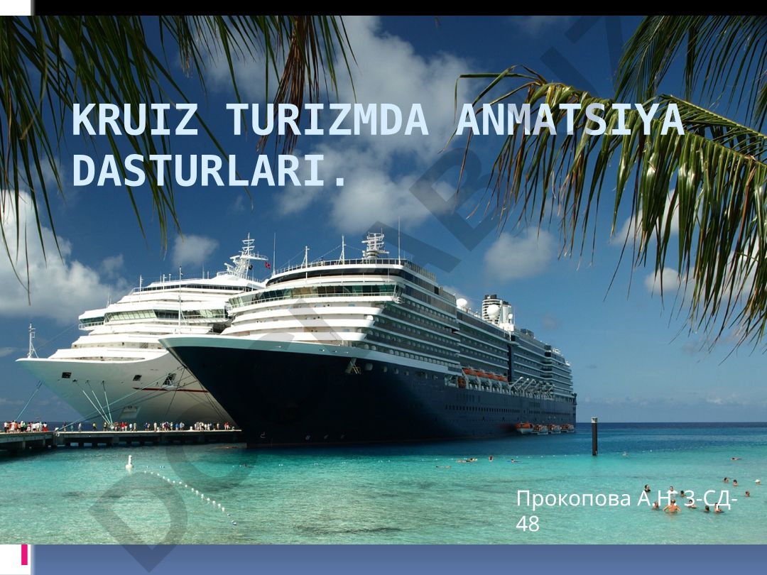 Kruiz turizmda animatsiya dasturlari