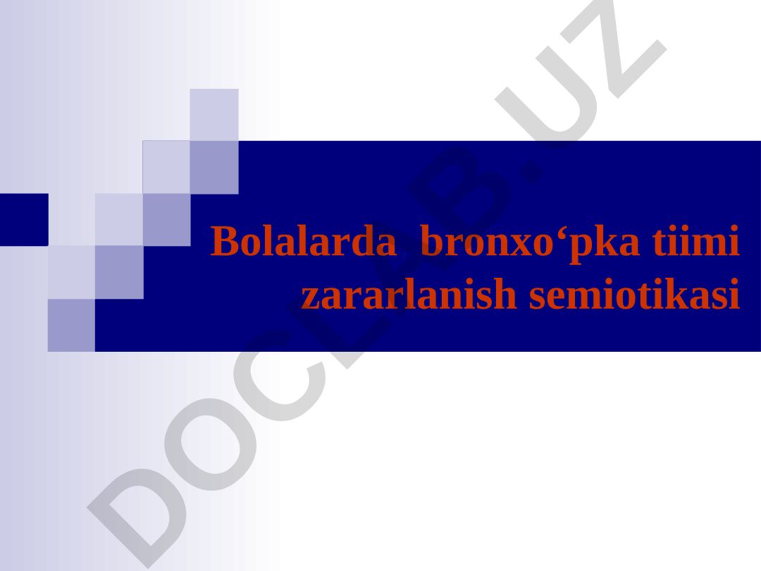 Bolalarda bronxo'pka tiimi zararlanish semiotikasi va nafas yo'llari infeksiyalari