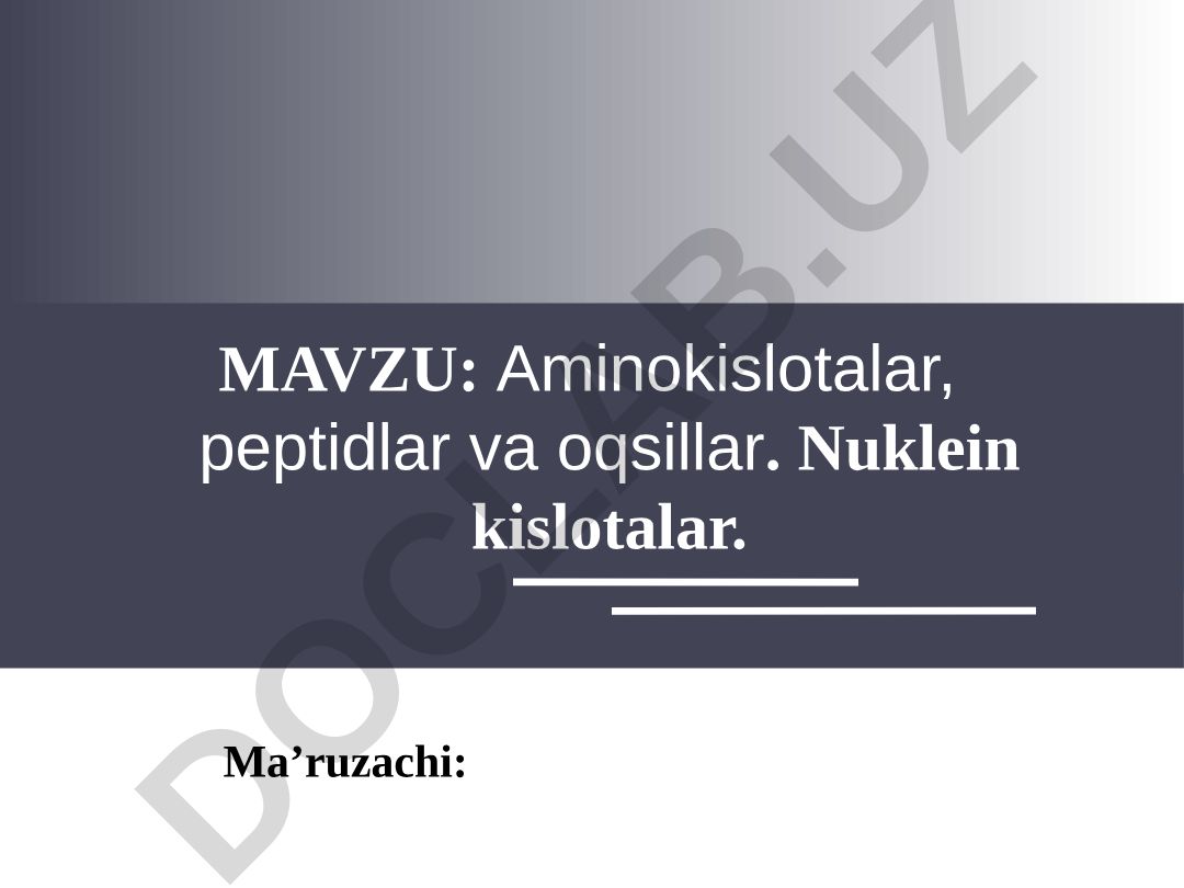 Aminokislotalar, peptidlar va oqsillar. Nuklein kislotalar