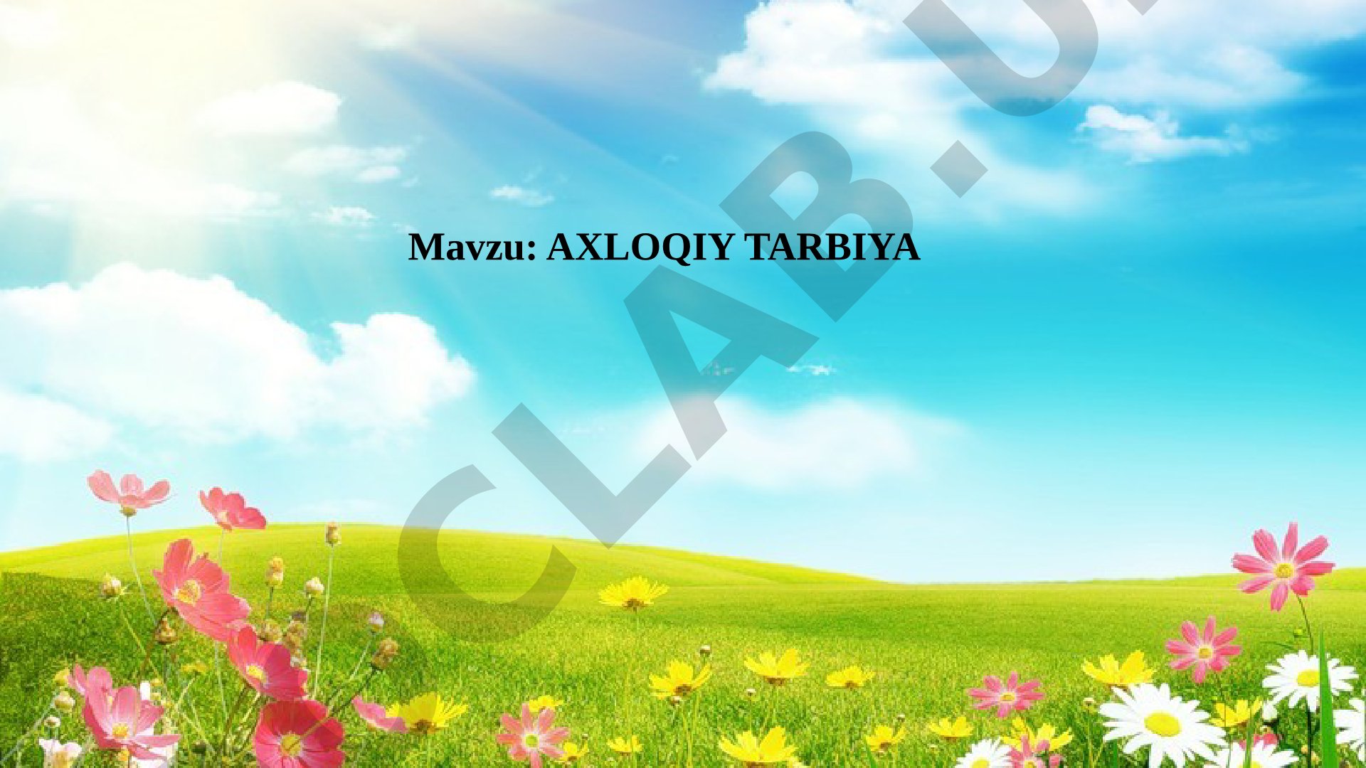 Axloqiy tarbiya