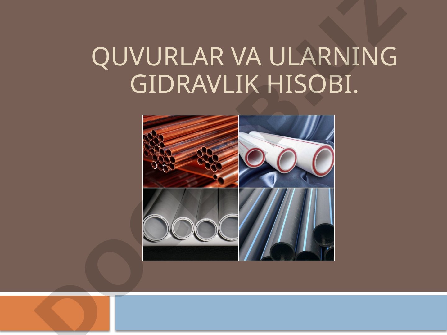 Quvurlar va ularning gidravlik hisobi