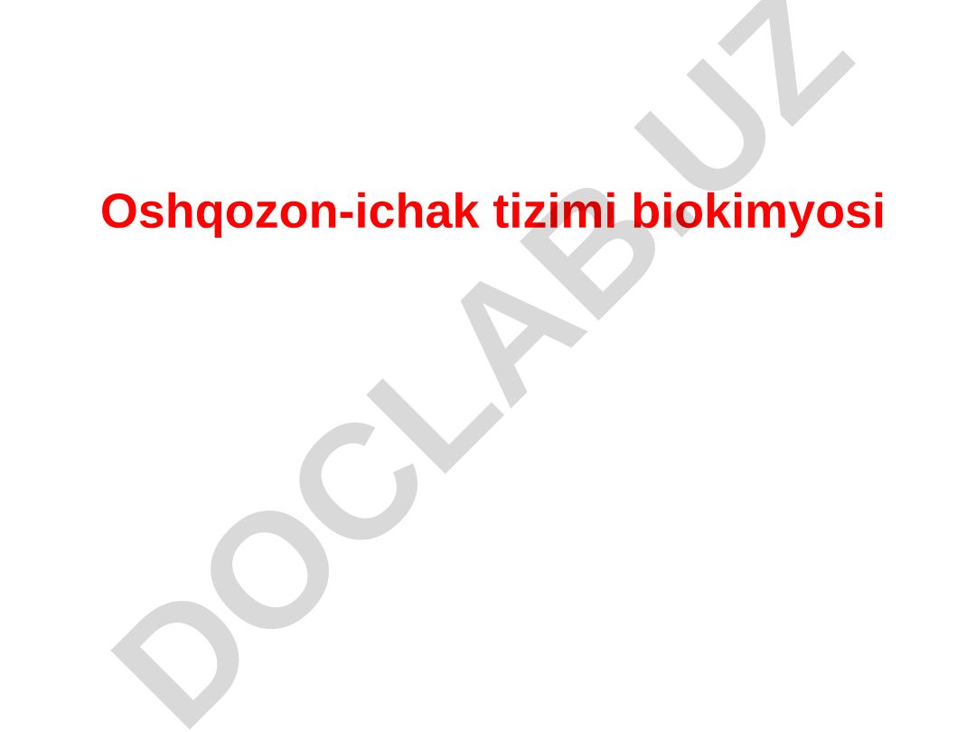 Oshqozon-ichak tizimi biokimyosi va jigar funktsiyalari