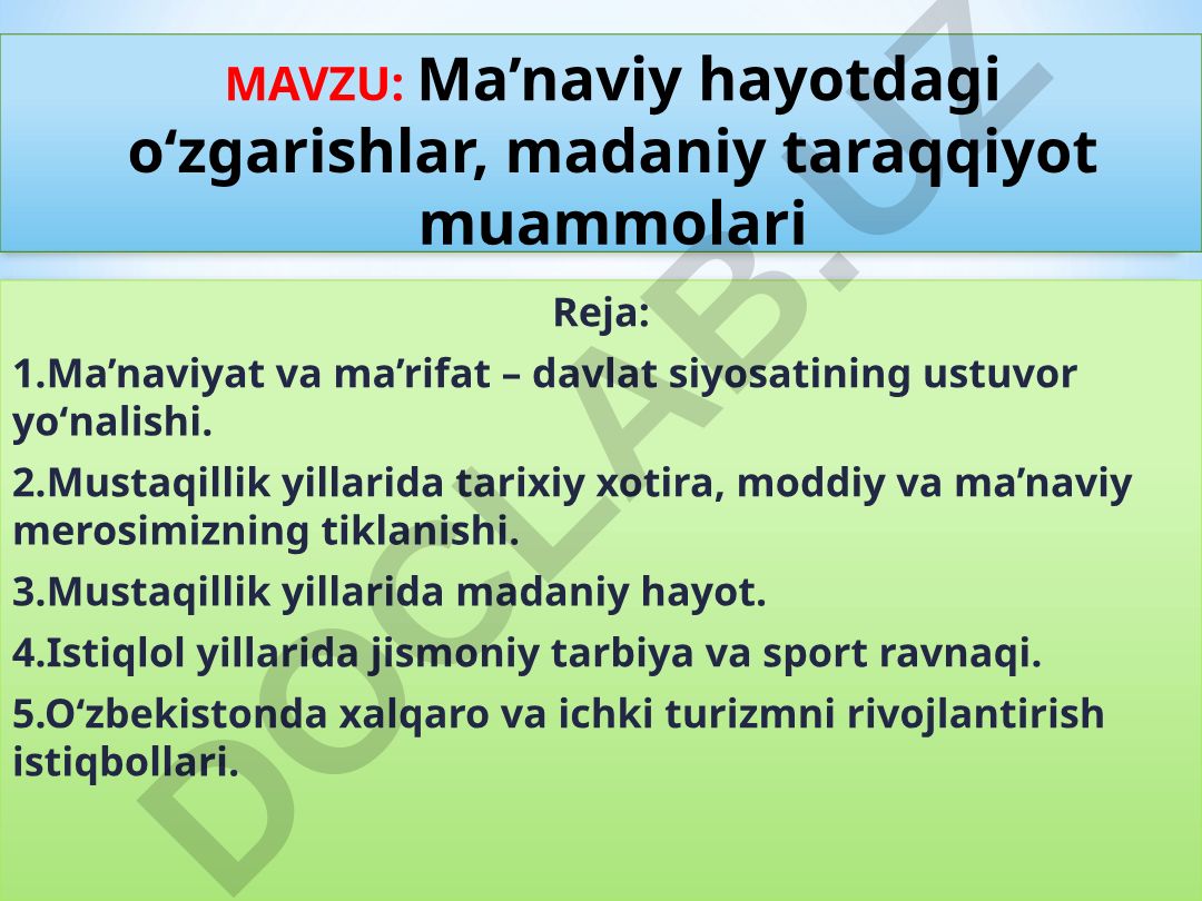 Ma’naviy hayotdagi o‘zgarishlar, madaniy taraqqiyot muammolari