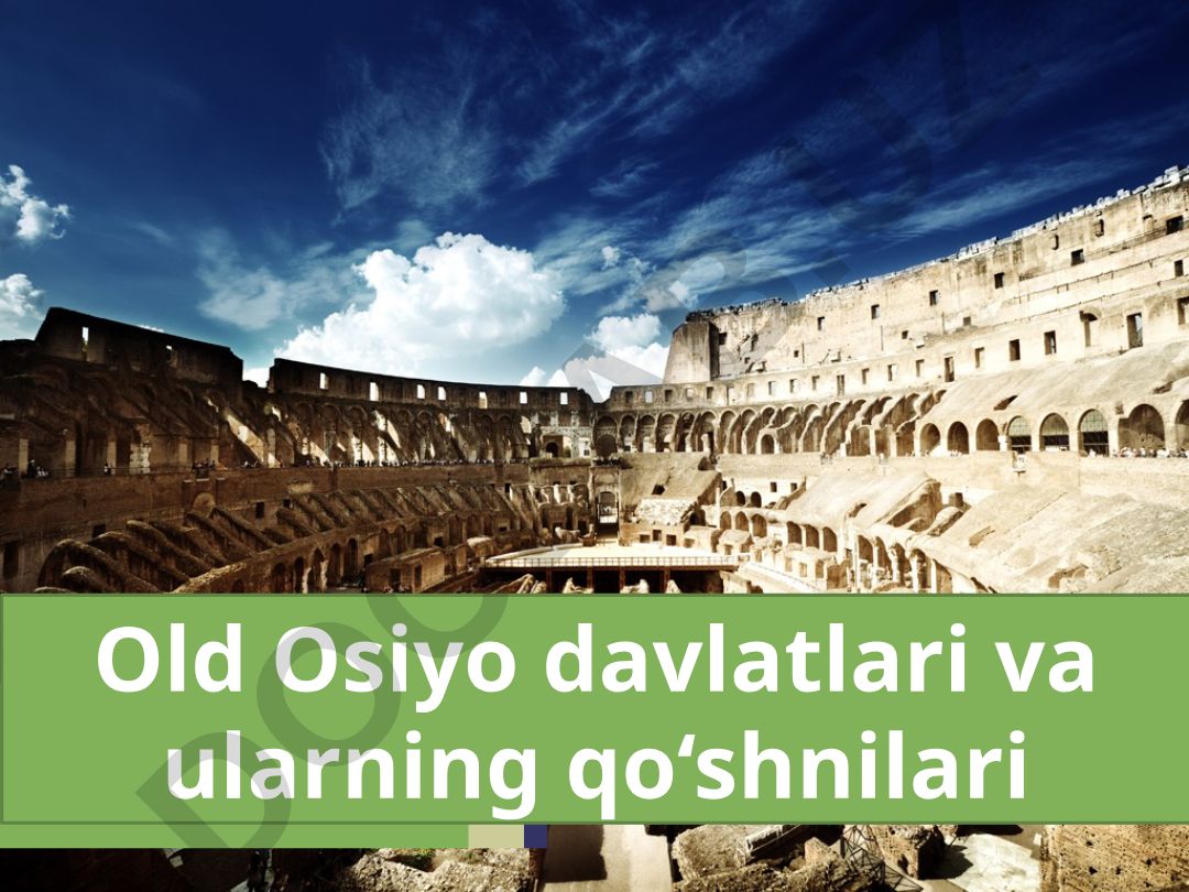 Old Osiyo davlatlari va ularning qo‘shnilari