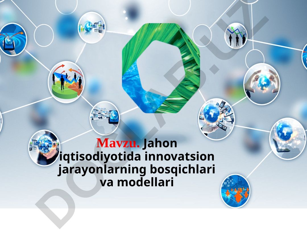 Jahon iqtisodiyotida innovatsion jarayonlarning bosqichlari va modellari