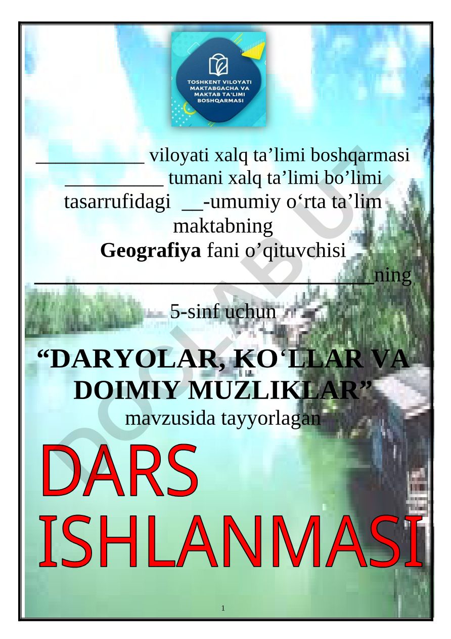 DARYOLAR, KO‘LLAR VA DOIMIY MUZLIKLAR