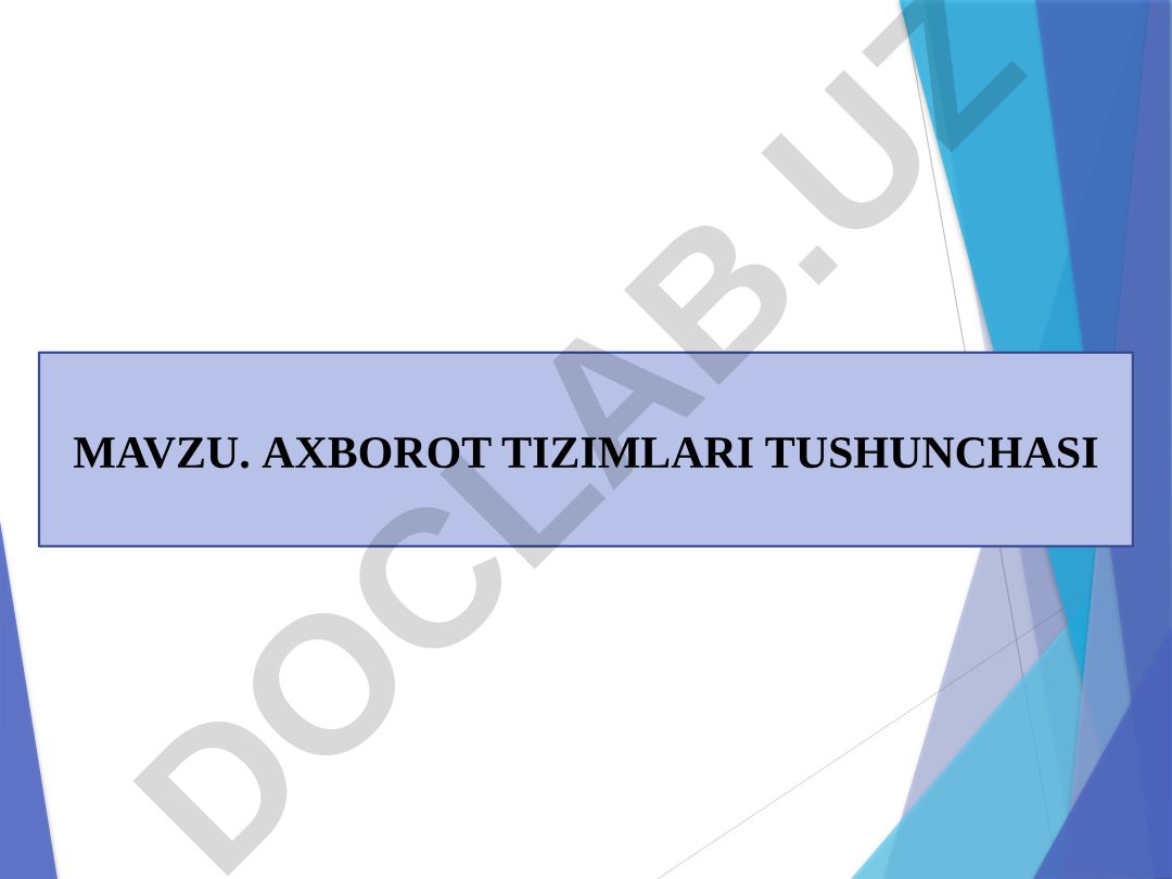 Axborot tizimlari tushunchasi