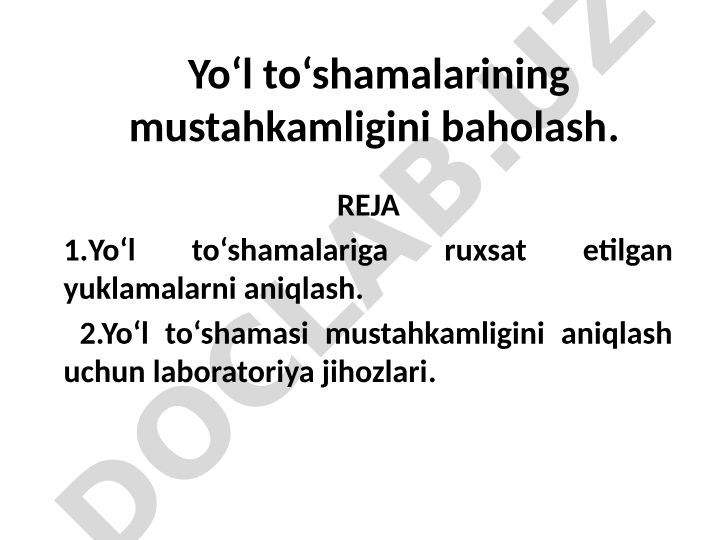 Yo‘l to‘shamalarining mustahkamligini baholash