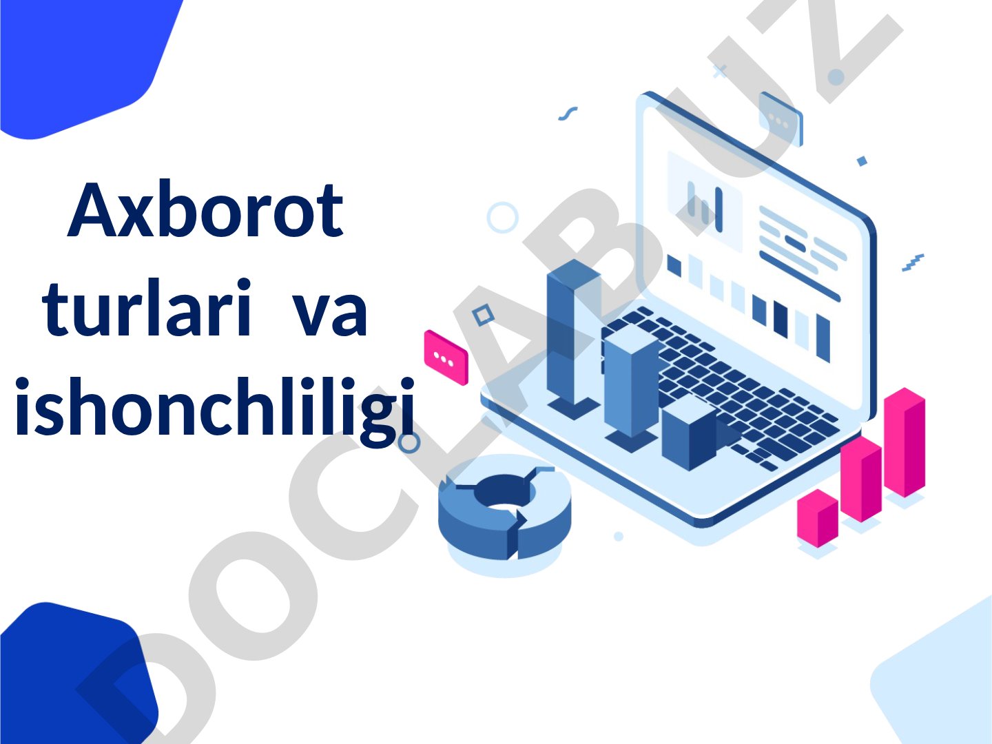 Axborot turlari va ishonchliligi