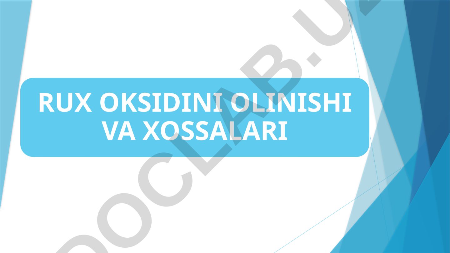 Rux oksidini olinishi va xossalari