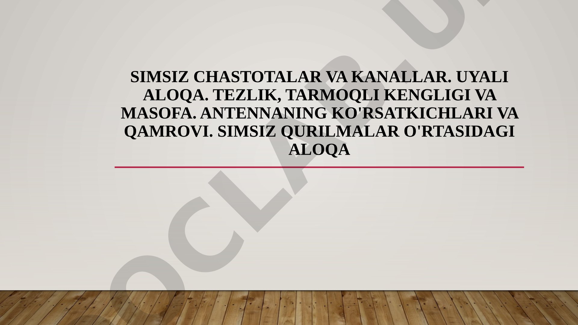 Simsiz chastotalar va kanallar