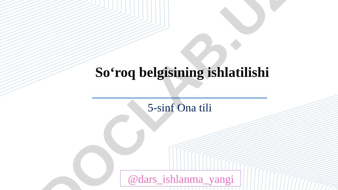 Ona tili darsida so'roq belgisining ishlatilishi