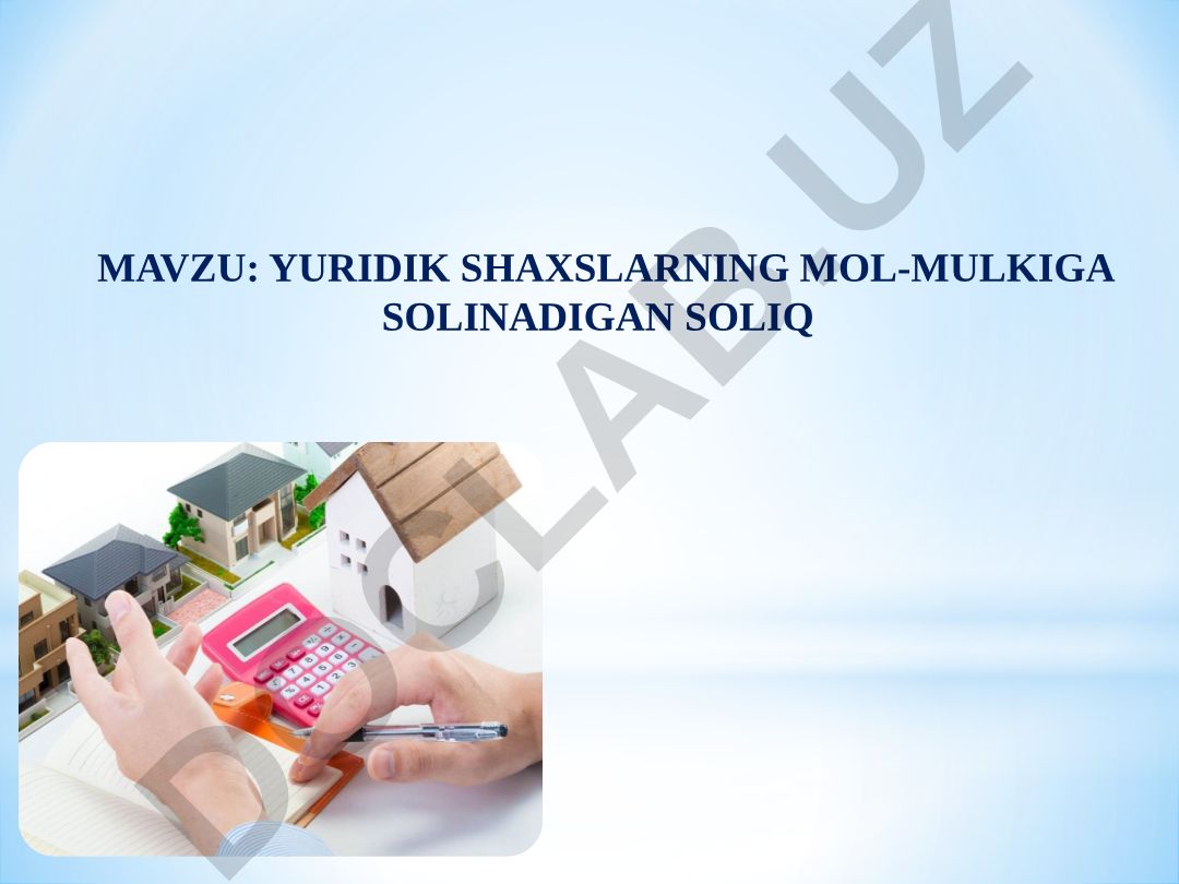 Yuridik shaxslarning mol-mulkiga solinadigan soliq