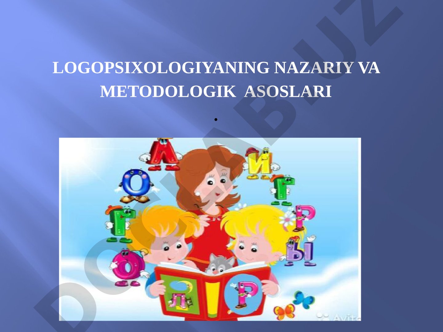 Logopsixologiyaning nazariy va metodologik asoslari