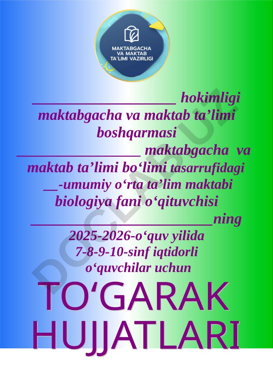 7-8-9-10-sinf iqtidorli o‘quvchilar uchun biologiya to‘garagi a’zolari ma’lumoti