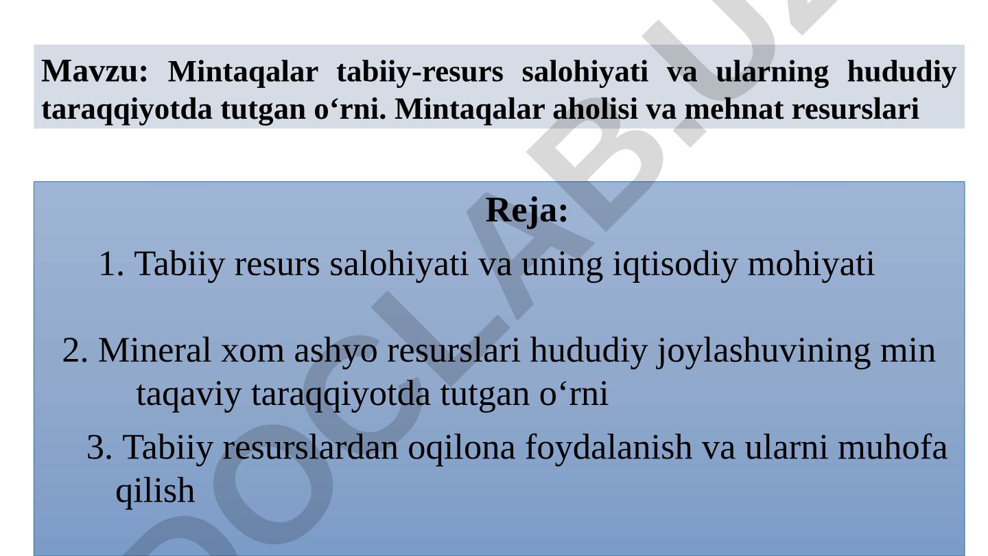 Mintaqalar tabiiy-resurs salohiyati va ularning hududiy taraqqiyotda tutgan o‘rni