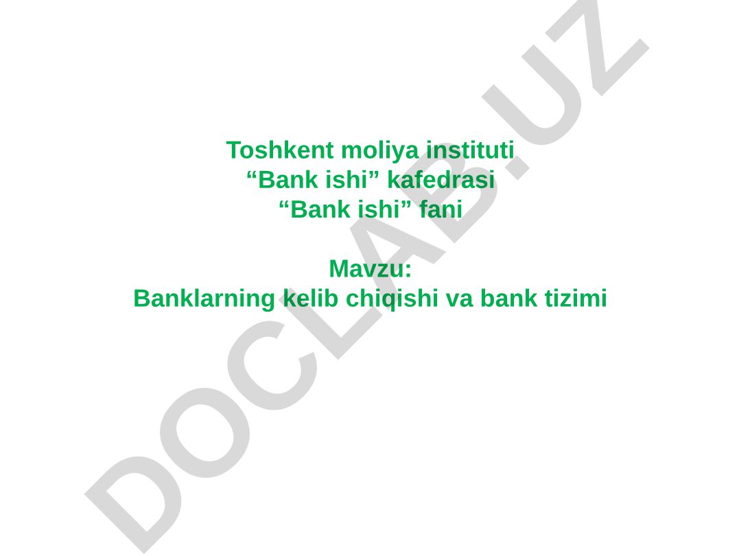 Banklarning kelib chiqishi va bank tizimi
