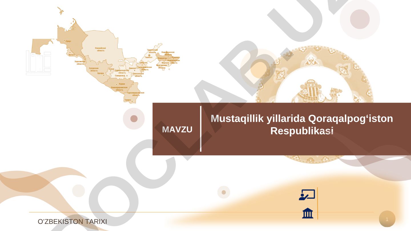 Mustaqillik yillarida Qoraqalpog‘iston Respublikasi ijtimoiy-iqtisodiy va siyosiy hayoti