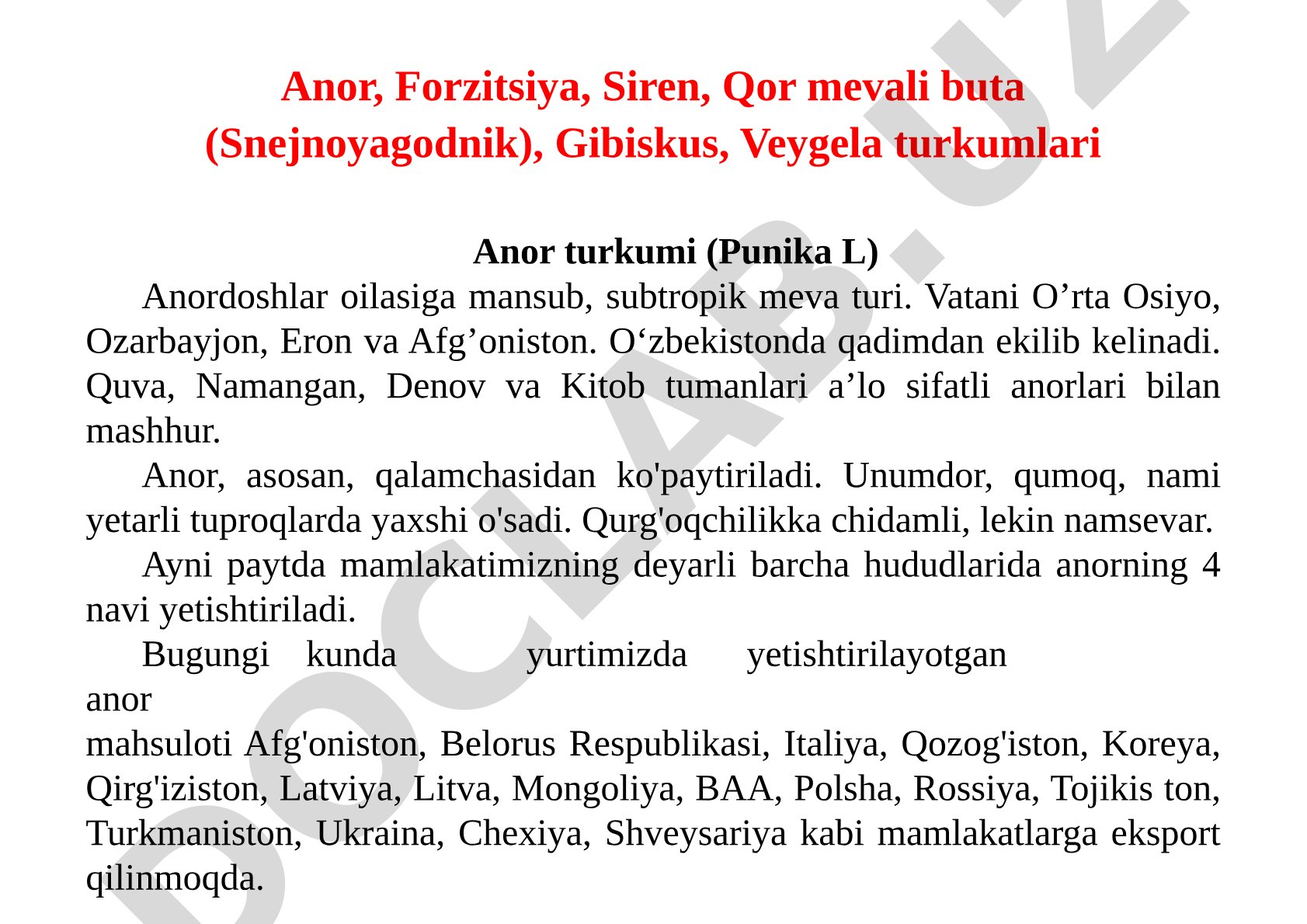 Anor, Forzitsiya, Siren, Qor mevali buta (Snejnoyagodnik), Gibiskus, Veygela turkumlari
