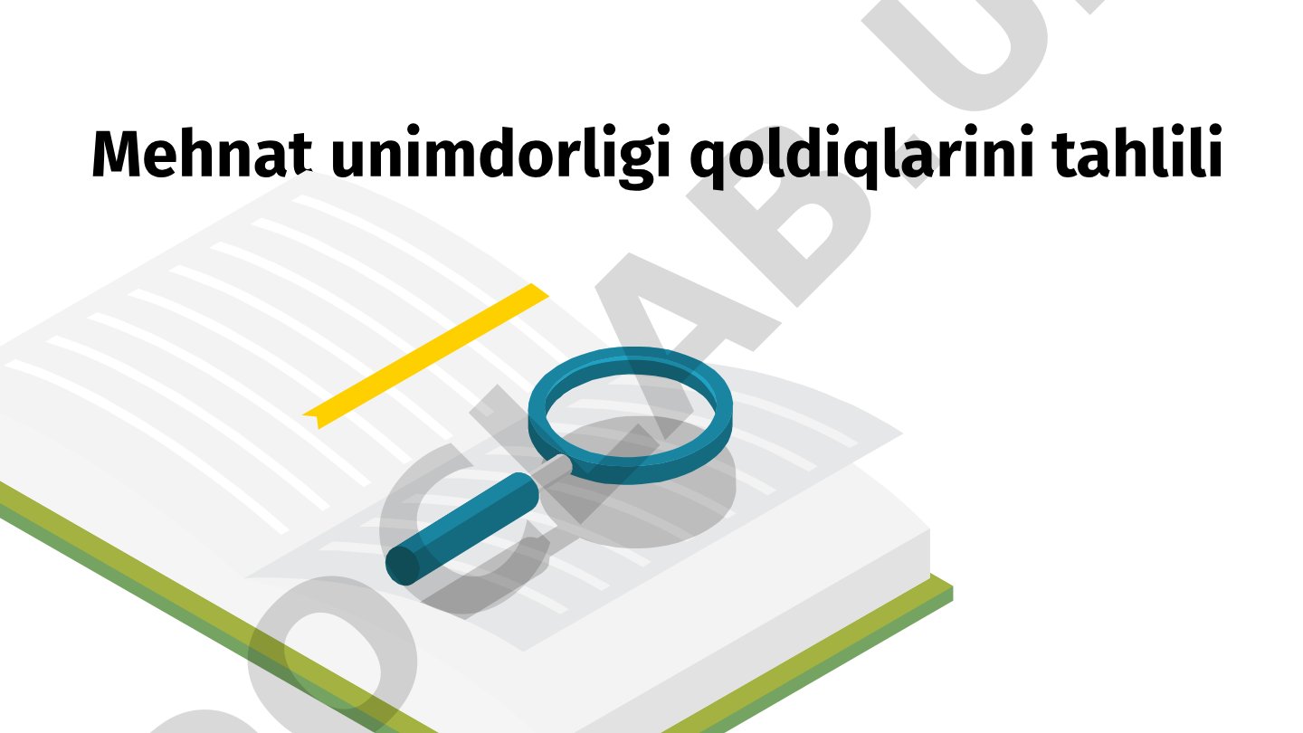 Mehnat unumdorligi qoldiqlarini tahlili