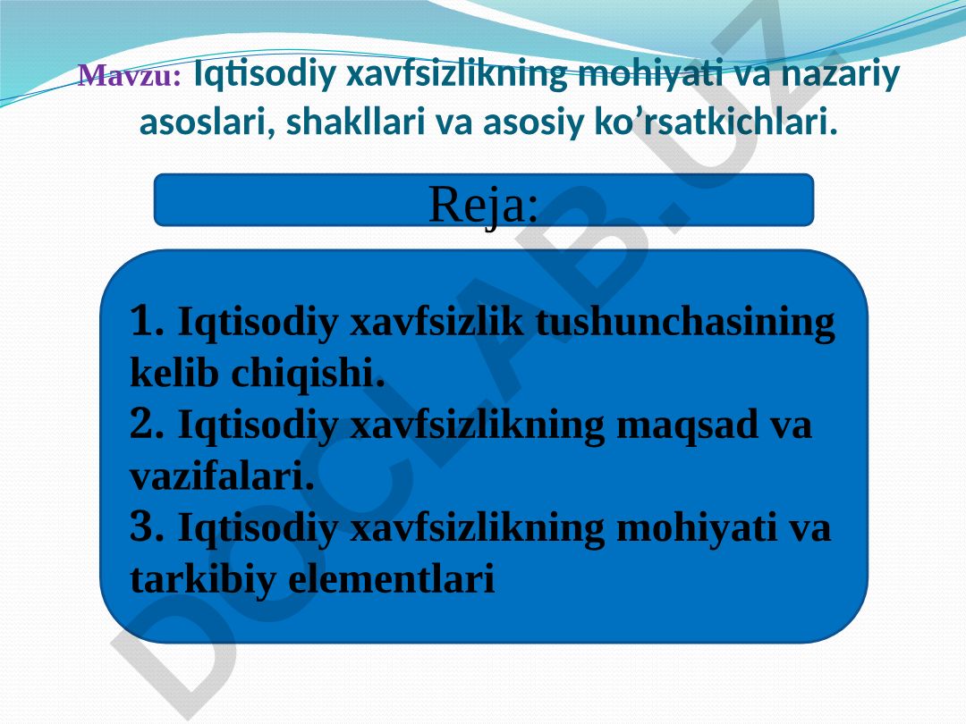 Iqtisodiy xavfsizlikning mohiyati va nazariy asoslari, shakllari va asosiy ko’rsatkichlari