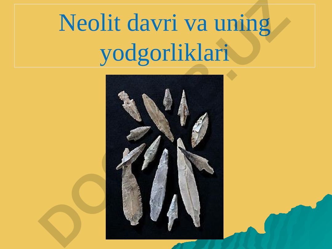 Neolit davri va uning yodgorliklari