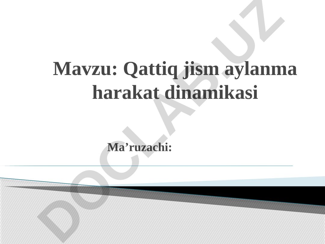 Qattiq jism aylanma harakat dinamikasi