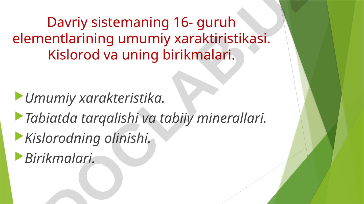 Davriy sistemaning 16-guruh elementlari va kislorodning xususiyatlari
