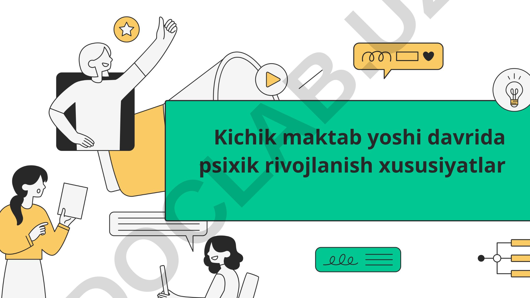 Kichik maktab yoshi davrida psixik rivojlanish xususiyatlari