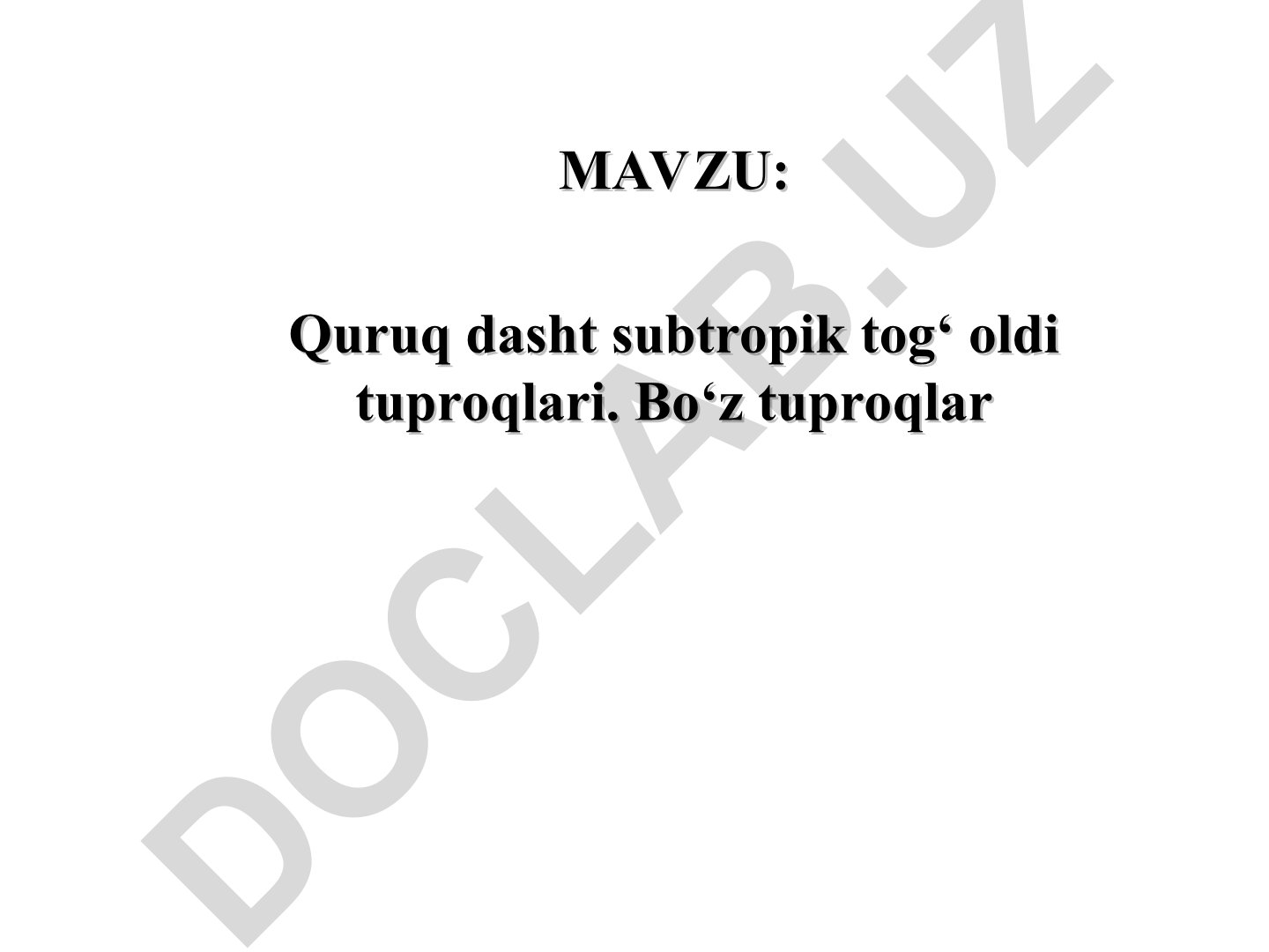 Quruq dasht subtropik tog‘ oldi tuproqlari va O‘zbekiston tuproq turlari