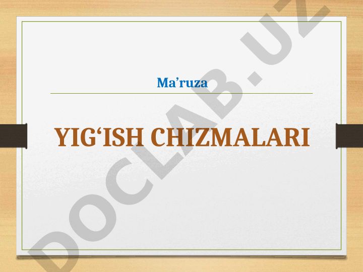 Yig'ish chizmalarini o'qish va tushunish