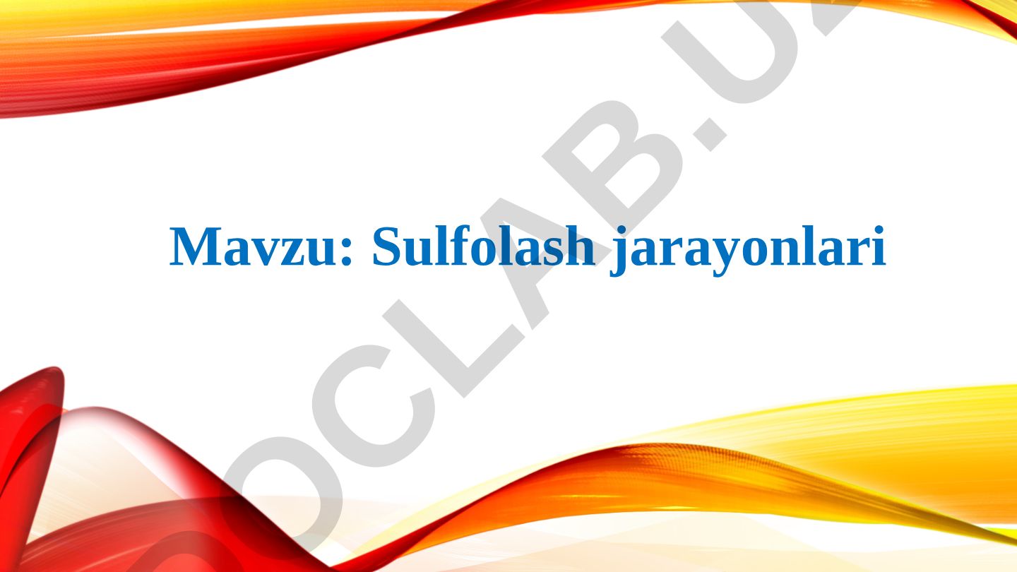 Sulfolash jarayonlari