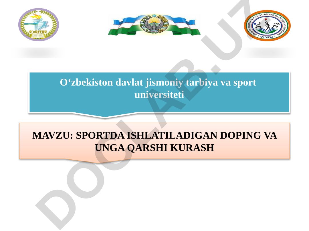 Sportda ishlatiladigan doping va unga qarshi kurash