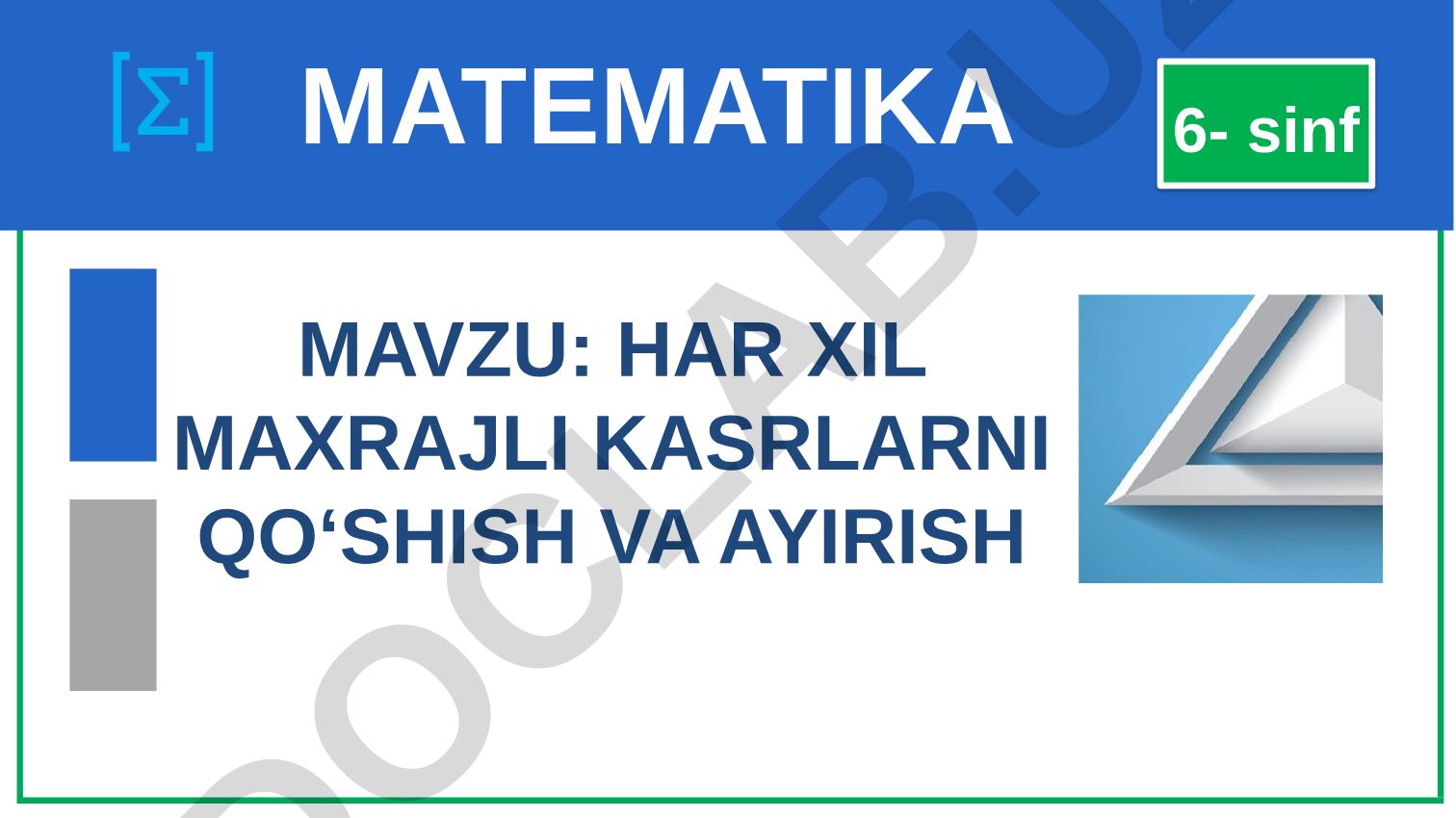 Har xil maxrajli kasrlarni qo‘shish va ayirish