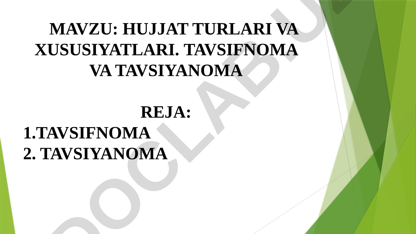 Hujjat turlari va xususiyatlari. Tavsifnoma va tavsiyanoma