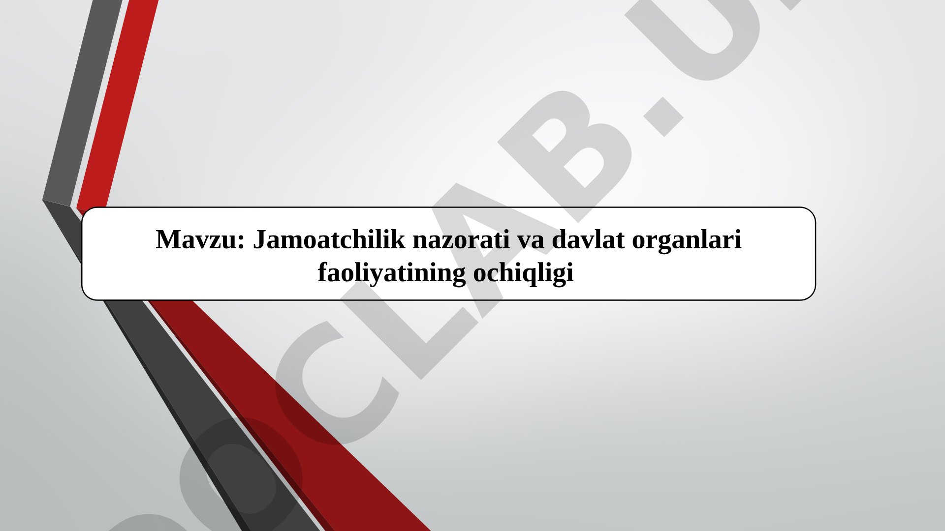 Jamoatchilik nazorati va davlat organlari faoliyatining ochiqligi