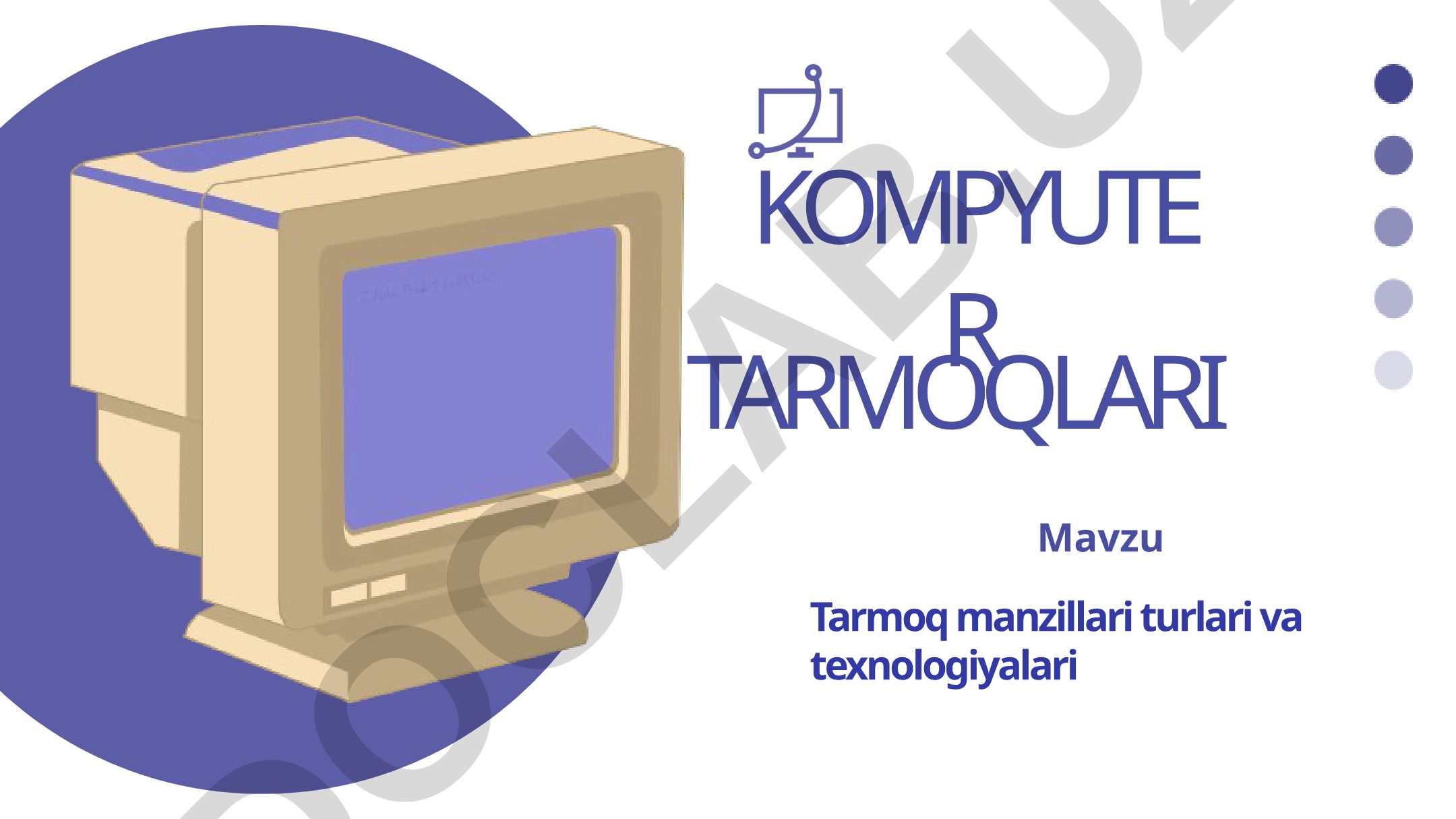 Kompyuter tarmoqlari: IP-manzillar turlari va texnologiyalari