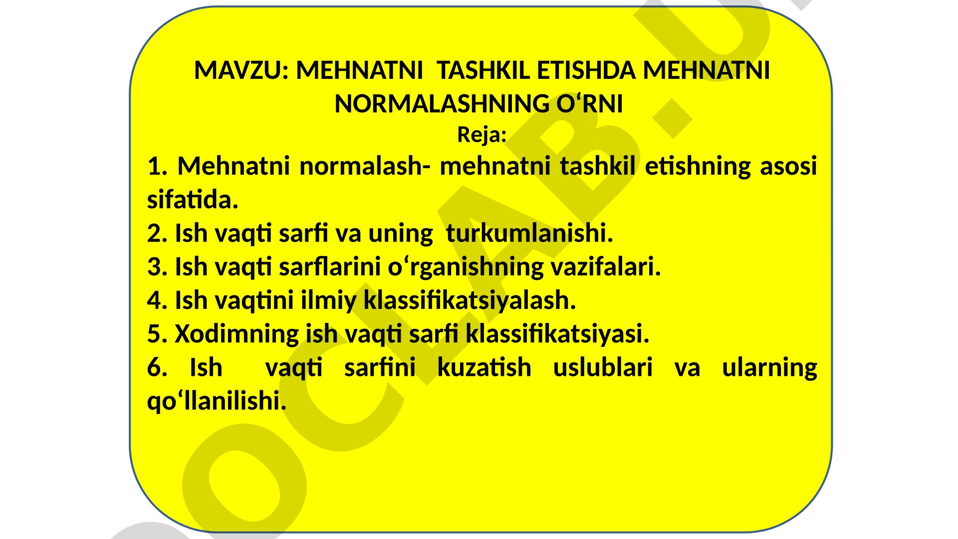 Mеhnatni tashkil etishda mеhnatni nоrmalashning o‘rni