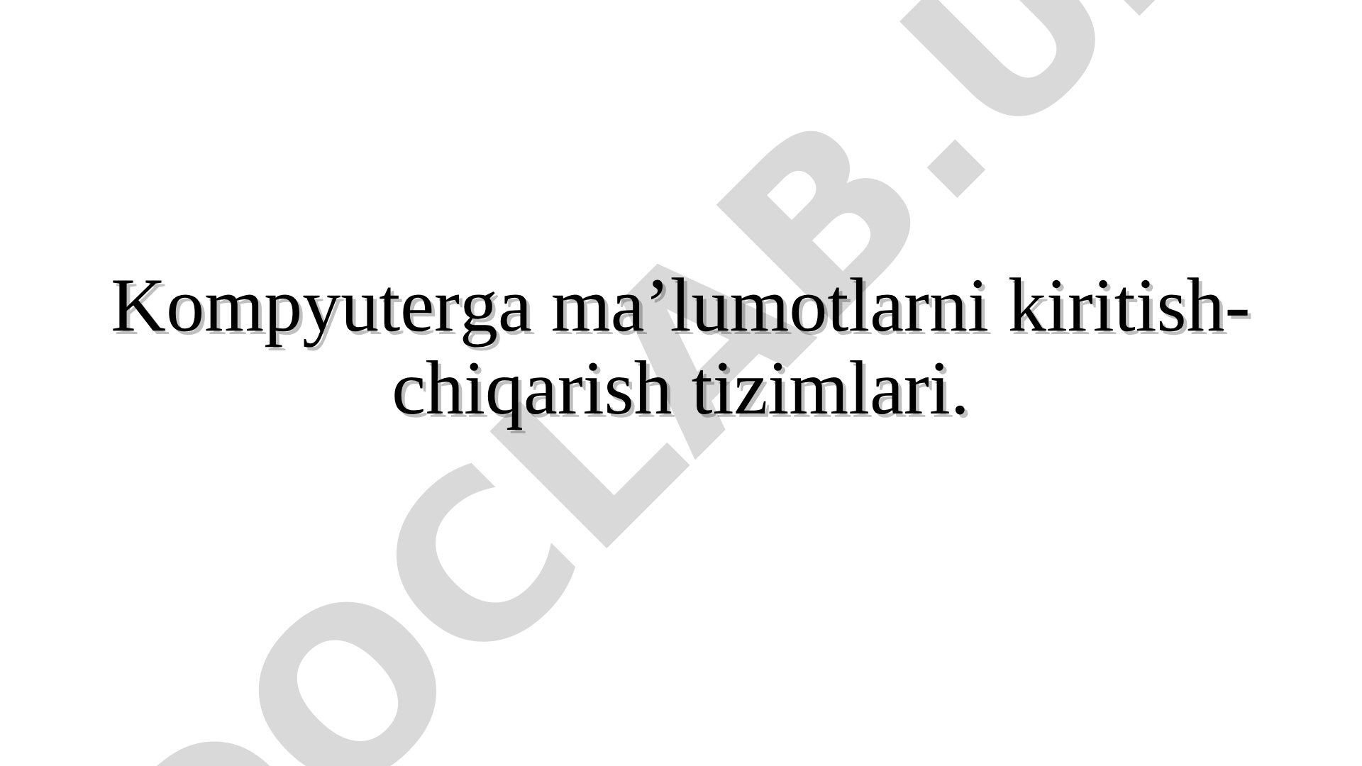 Kiritish-chiqarish tizimlari taqdimoti
