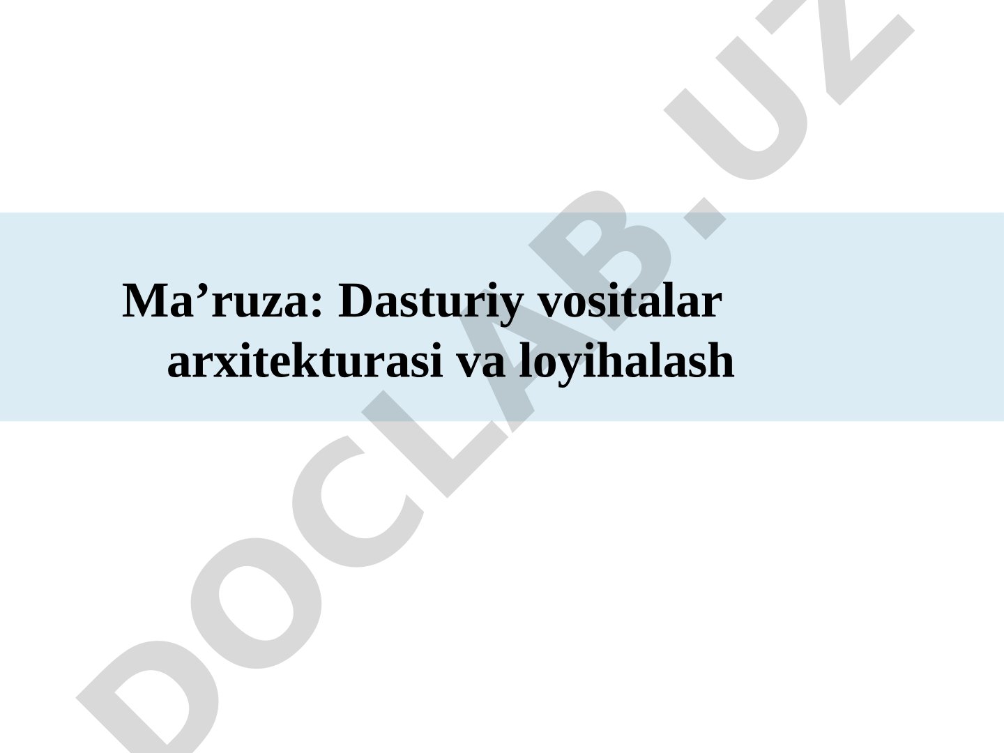 Dasturiy vositalar arxitekturasi taqdimoti