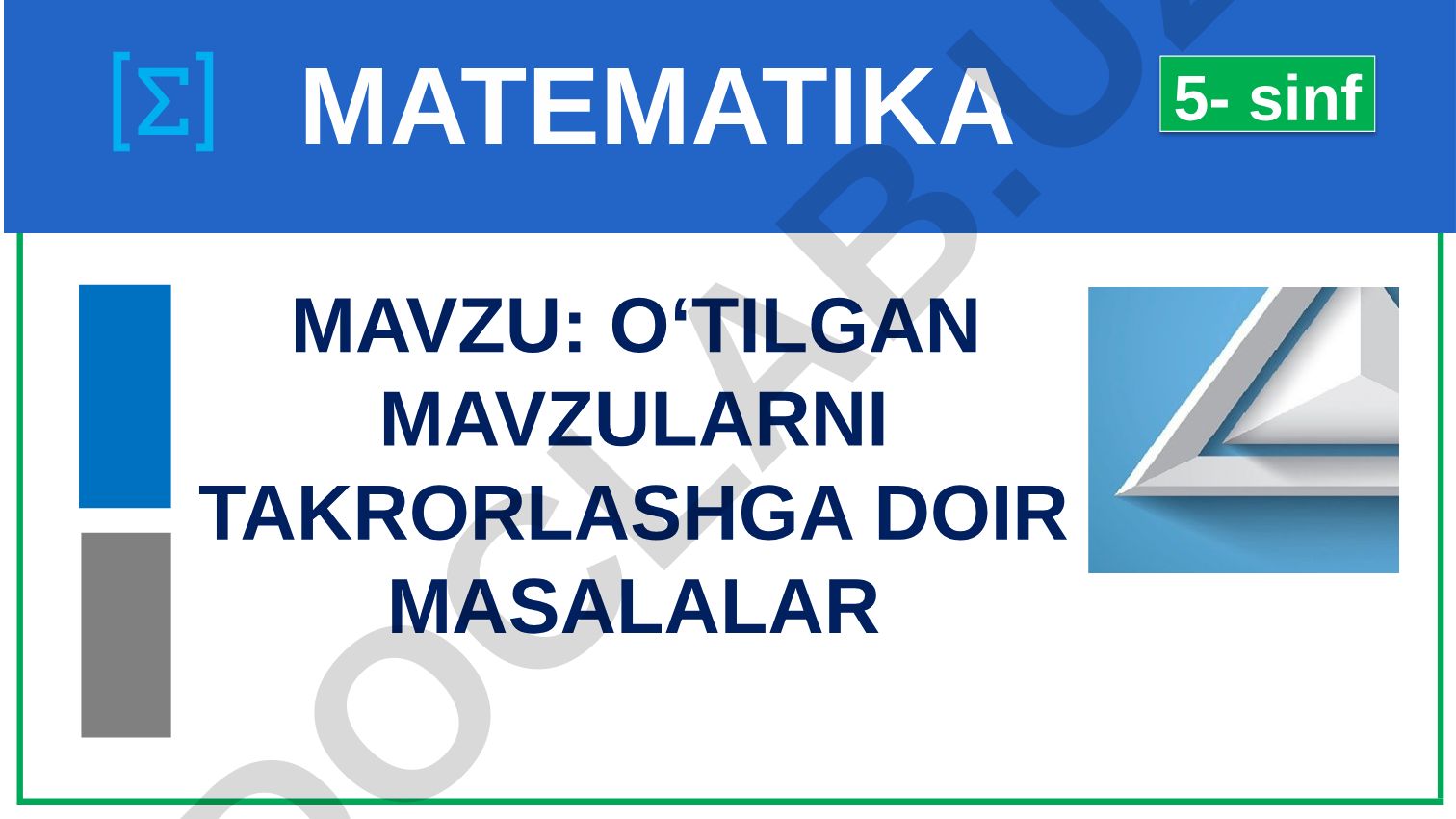 O‘TILGAN MAVZULARNI TAKRORLASHGA DOIR MASALALAR 5-sinf