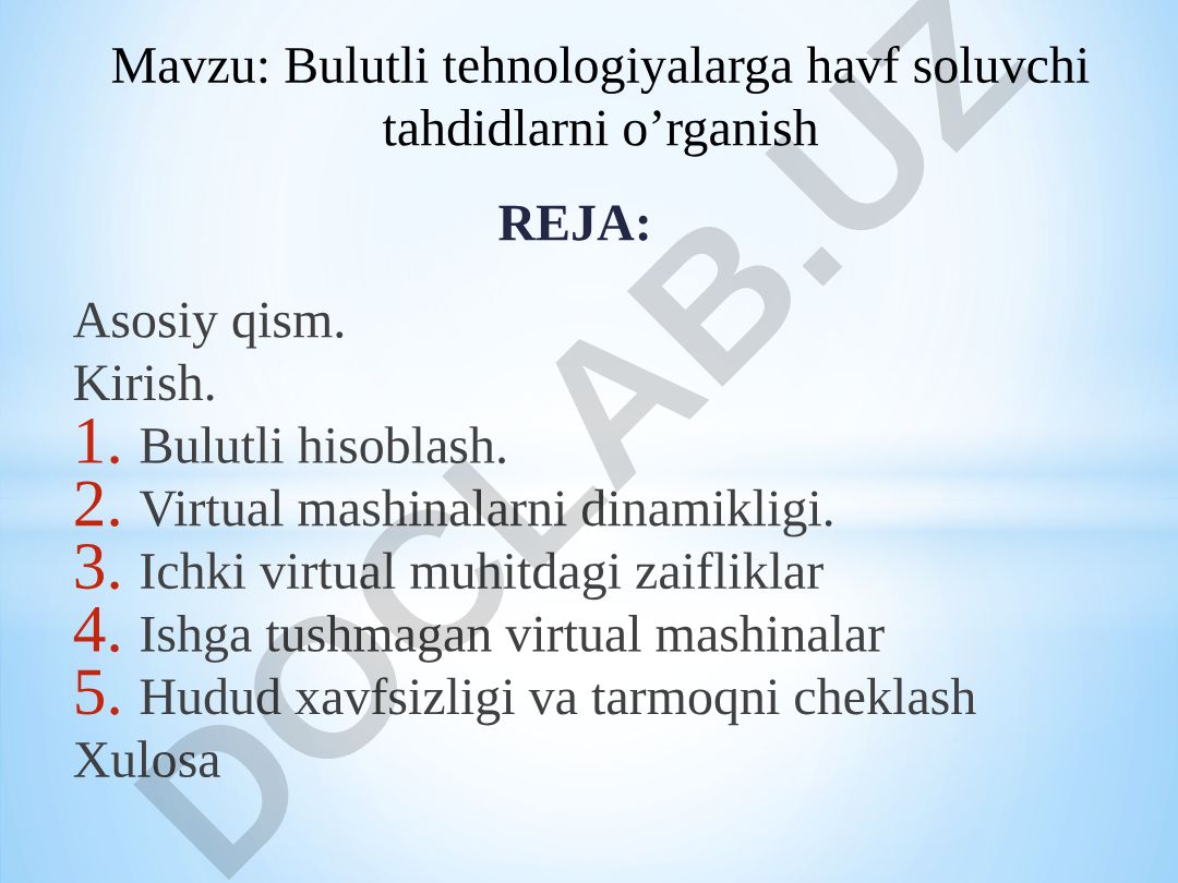 Bulutli tehnologiyalarga havf soluvchi tahdidlarni o’rganish