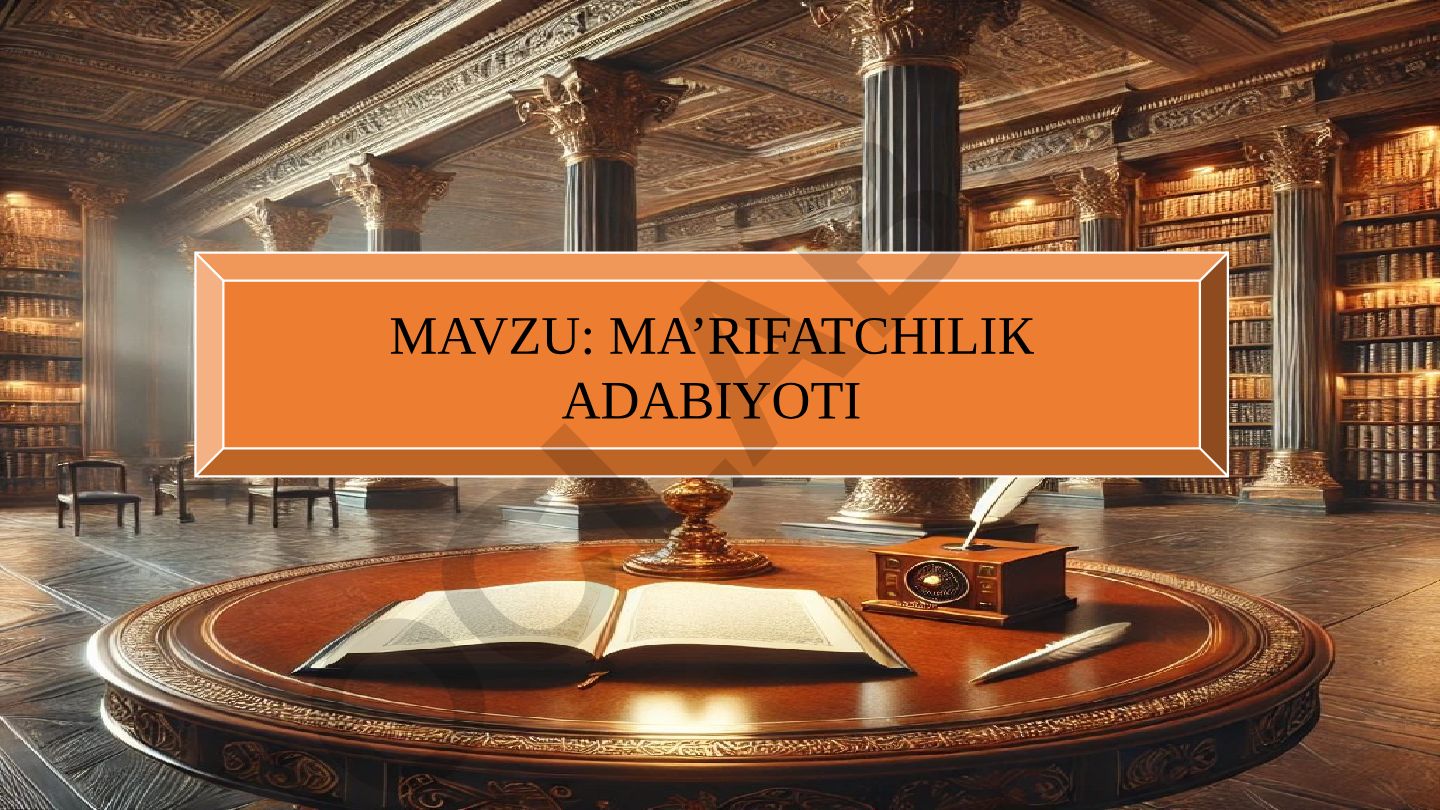 MA’RIFATCHILIK ADABIYOTI