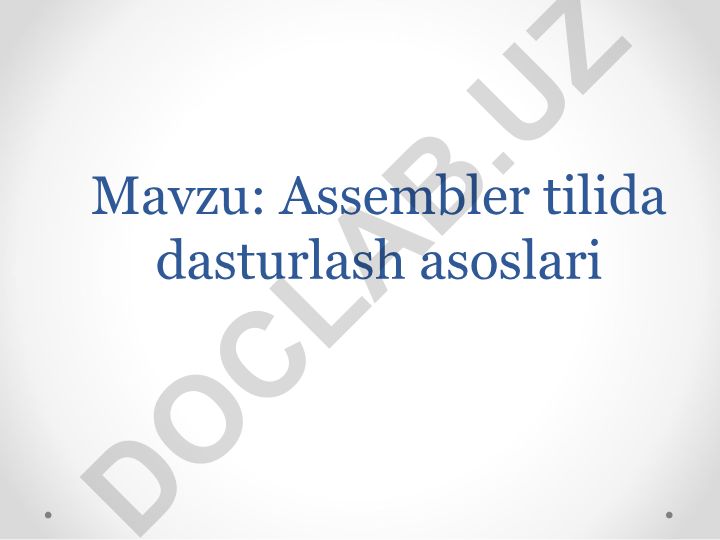 Assembler tilida dasturlash asoslari