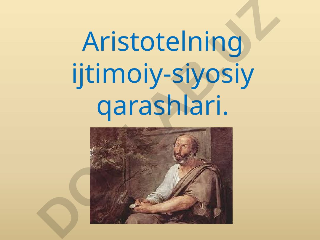 Aristotelning ijtimoiy-siyosiy qarashlari