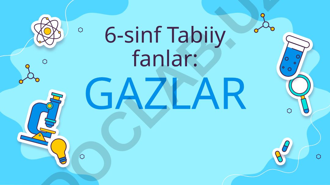 6-sinf Tabiiy fanlar: Gazlar va ularning xossalari