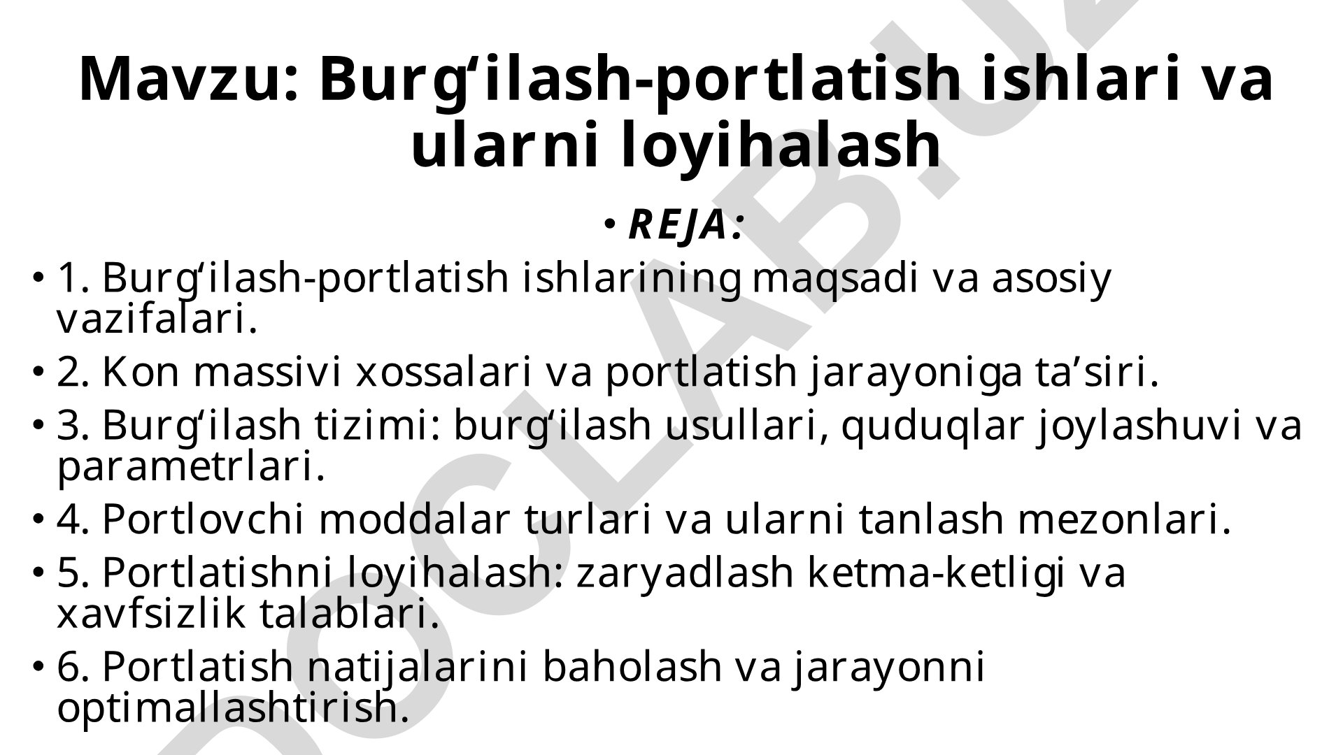 Burg‘ilash-portlatish ishlari va ularni loyihalash