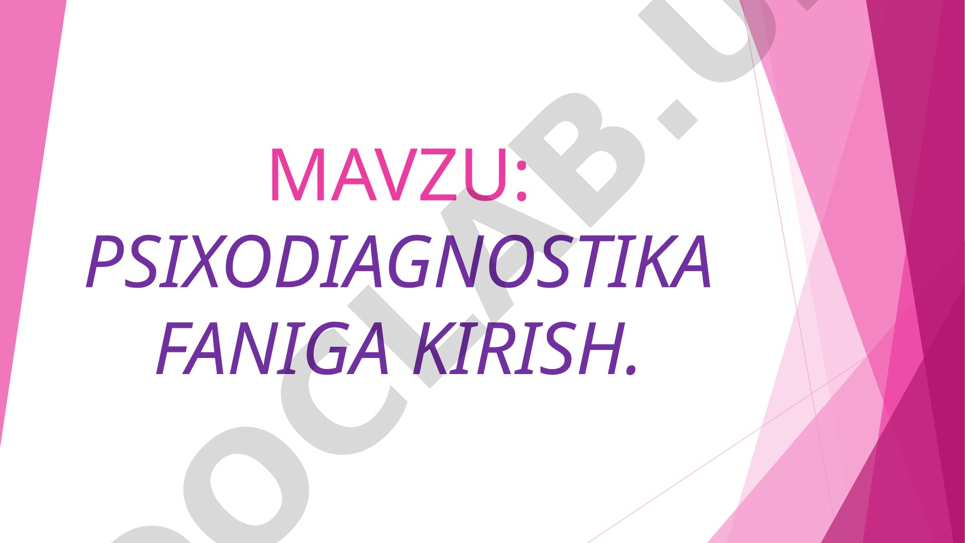 PSIXODIAGNOSTIKA FANIGA KIRISH