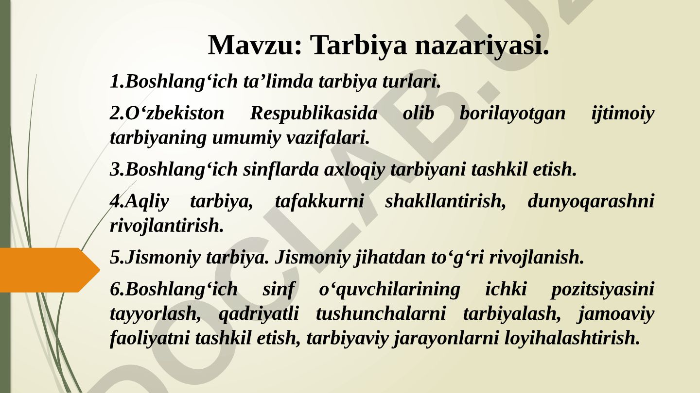 Tarbiya nazariyasi. Boshlang‘ich ta’limda tarbiya turlari va jarayonlari